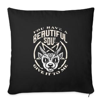 Satan You Have a Beautiful Soul Give it to me - Sofa pillowcase 17,3'' x 17,3'' (45 x 45 cm) - black - Front