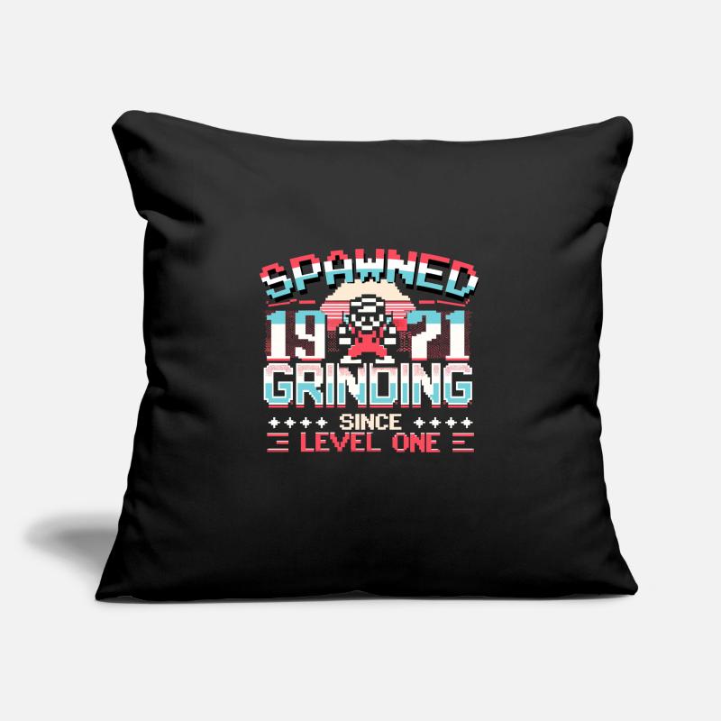 Spawned 1971 Grinding Since Level One Funny Gamer Sofa pillowcase 17,3'' x 17,3'' (45 x 45 cm)
