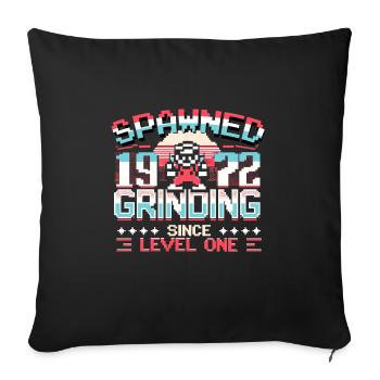 Spawned 1972 Grinding Since Level One Funny Gamer - Sofa pillowcase 17,3'' x 17,3'' (45 x 45 cm) - black - Front