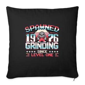 Spawned 1976 Grinding Since Level One Funny Gamer - Sofa pillowcase 17,3'' x 17,3'' (45 x 45 cm) - black - Front