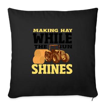 Faire du foin pendant que le soleil brille Tracteur - Housse de coussin décorative 45 x 45 cm - noir - Devant