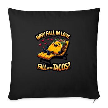 Tako Deck Chair Tacos Instead of Love - Sofa pillowcase 17,3'' x 17,3'' (45 x 45 cm) - black - Front
