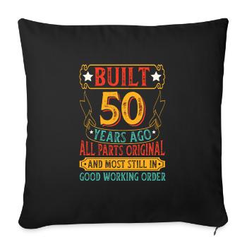 Built 50 Years Ago Original Parts Retro Birthday - Sofa pillowcase 17,3'' x 17,3'' (45 x 45 cm) - black - Front