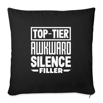 Top-Tier Awkward Silence Filler Funny Conversation - Sofa pillowcase 17,3'' x 17,3'' (45 x 45 cm) - black - Front
