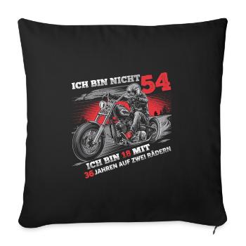 Ich bin nicht 54 Motorradfahrer Biker 54. - Sofakissenbezug 45 x 45 cm - Schwarz - Vorne