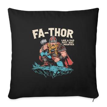 FA-THOR Like a Dad Just Way Mightier Viking - Sofa pillowcase 17,3'' x 17,3'' (45 x 45 cm) - black - Front