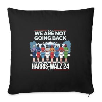 We Are Not Going Back Harris-Walz 2024 Political - Sofa pillowcase 17,3'' x 17,3'' (45 x 45 cm) - black - Front