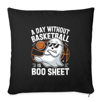 A Day Without Basketball Is Boo Sheet Ghost - Sofakissenbezug 45 x 45 cm - Schwarz - Vorne