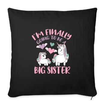 I'm Finally Going To Be A Big Sister Unicorn Gift - Sofa pillowcase 17,3'' x 17,3'' (45 x 45 cm) - black - Front