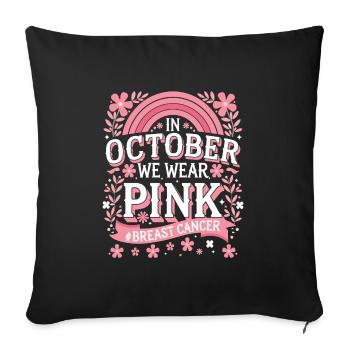 In October We Wear Pink Horror Breast Cancer - Sofa pillowcase 17,3'' x 17,3'' (45 x 45 cm) - black - Front