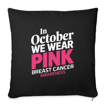 In October We Wear Pink Horror Breast Cancer - Sofa pillowcase 17,3'' x 17,3'' (45 x 45 cm) - black - Front