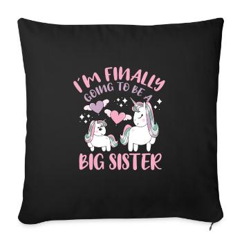 I'm Finally Going To Be A Big Sister Unicorn Gift - Sofa pillowcase 17,3'' x 17,3'' (45 x 45 cm) - black - Front