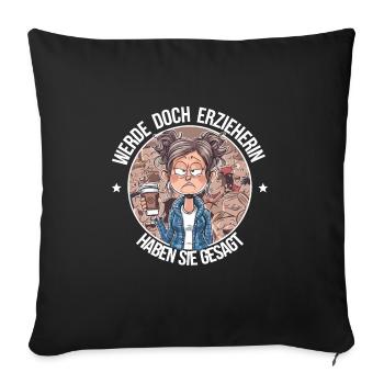 Become an educator funny daycare saying - Sofa pillowcase 17,3'' x 17,3'' (45 x 45 cm) - black - Front