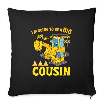 Excavator Child Ready Going To Be A Big Cousin - Sofa pillowcase 17,3'' x 17,3'' (45 x 45 cm) - black - Front