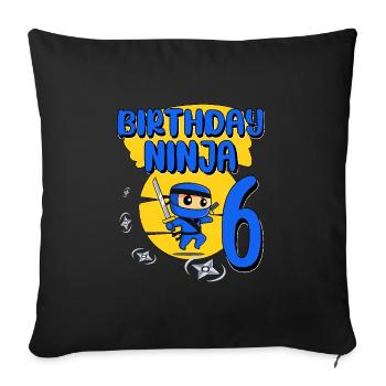Birthday Ninja 6 Year Old Birthday Party Gift - Sofa pillowcase 17,3'' x 17,3'' (45 x 45 cm) - black - Front