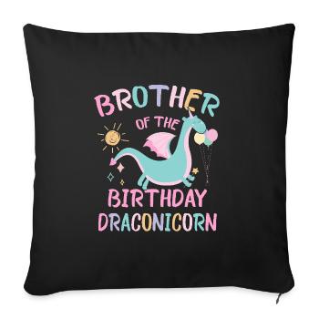 Brother Of the Birthday Girl Dracon Family Party - Sofa pillowcase 17,3'' x 17,3'' (45 x 45 cm) - black - Front