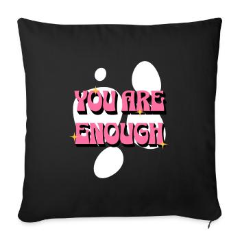 You Are Enough - Pink for Women - Sofa pillowcase 17,3'' x 17,3'' (45 x 45 cm) - black - Front