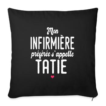 mon infirmière préférée s'appelle tatie humour - Housse de coussin décorative 45 x 45 cm - noir - Devant