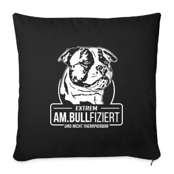 AM BULLFIZIERT American Bulldog Hunde Wilsigns - Sofakissenbezug 45 x 45 cm - Schwarz - Vorne