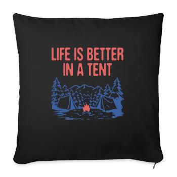 La vie est meilleure dans une tente camping-car animal - Housse de coussin décorative 45 x 45 cm - noir - Devant