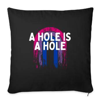 Un trou est un trou Bisexuel Adulte Humour Bi Coquin - Housse de coussin décorative 45 x 45 cm - noir - Devant