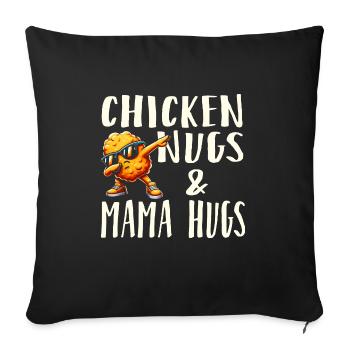Chicken Nugs & Mama Hugs - Sofa pillowcase 17,3'' x 17,3'' (45 x 45 cm) - black - Front