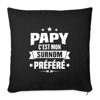 Papy c'est mon surnom préféré, Cadeau grandpère - Housse de coussin décorative 45 x 45 cm - noir - Devant