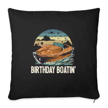 Pontoon Queen King Birthday Boatin Motorboat - Sofa pillowcase 17,3'' x 17,3'' (45 x 45 cm) - black - Front