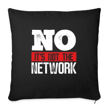 Network Engineer Its not the Computer Server - Sofa pillowcase 17,3'' x 17,3'' (45 x 45 cm) - black - Front
