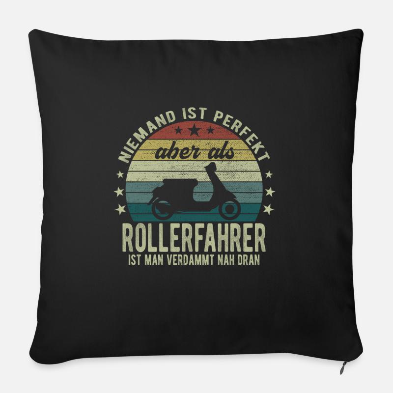 Niemand ist Perfekt aber als Rollerfahrer - Sofakissenbezug 45 x 45 cm - Schwarz
