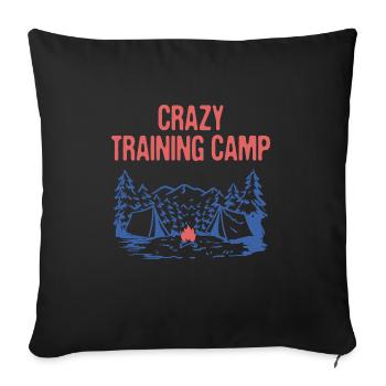 Crazy Training Camp Funny Camping Humor Camper - Sofa pillowcase 17,3'' x 17,3'' (45 x 45 cm) - black - Front