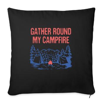 Gather Round My Campfire Friends Camping Buddy - Sofa pillowcase 17,3'' x 17,3'' (45 x 45 cm) - black - Front