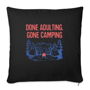 Done Adulting Gone Camping Funny Employee Humor - Sofa pillowcase 17,3'' x 17,3'' (45 x 45 cm) - black - Front