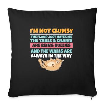 I'm Not Clumsy The Floor Hates Me Foolish Cat - Sofa pillowcase 17,3'' x 17,3'' (45 x 45 cm) - black - Front