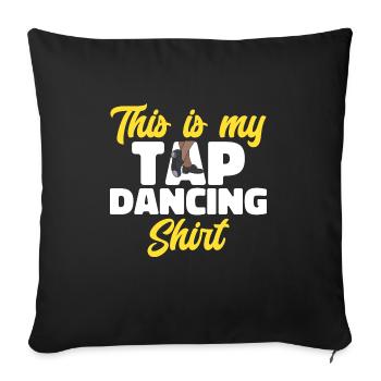 Tap Dance Teacher Tap Dancer Tap Dance - Sofa pillowcase 17,3'' x 17,3'' (45 x 45 cm) - black - Front