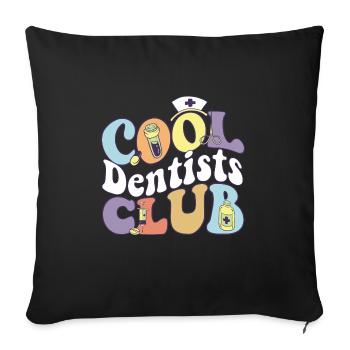 Cool Dentists Club Dentiste Dentiste Dentiste - Housse de coussin décorative 45 x 45 cm - noir - Devant
