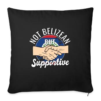 Not Belizean But Supportive Country Traveler - Sofakissenbezug 45 x 45 cm - Schwarz - Vorne