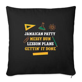 Jamaican Patty Messy Bun Lesson Plans Funny - Sofa pillowcase 17,3'' x 17,3'' (45 x 45 cm) - black - Front