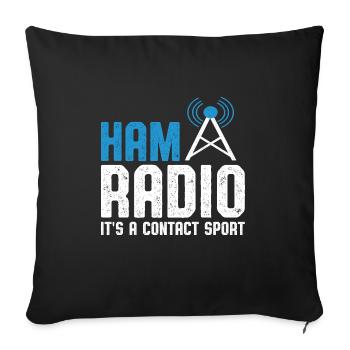 Antenna Ham Radio It's A Contact Sport Network Fre - Sofa pillowcase 17,3'' x 17,3'' (45 x 45 cm) - black - Front