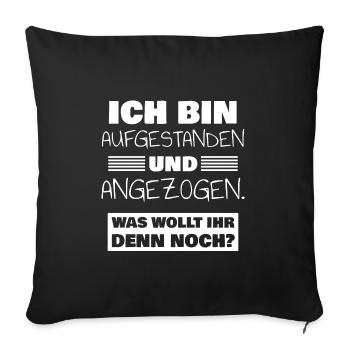 Aufgestanden und angezogen Schlafmütze lustig faul - Sofakissenbezug 45 x 45 cm - Schwarz - Vorne