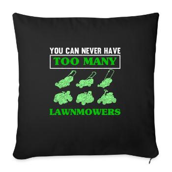 You Can Never Have Too Many Lawnmowers Mower Lawn - Housse de coussin décorative 45 x 45 cm - noir - Devant