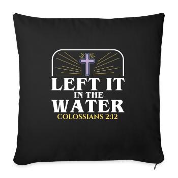 L’a laissé dans l’eau baptême religieux chrétien - Housse de coussin décorative 45 x 45 cm - noir - Devant