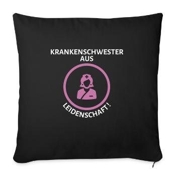 Leidenschaftliche Krankenschwester - Sofakissenbezug 45 x 45 cm - Schwarz - Vorne