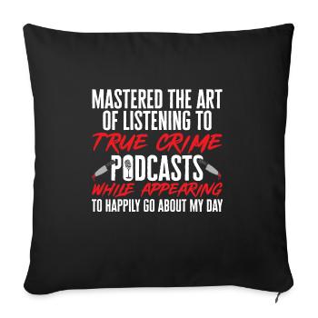 Wahre Verbrechen Podcaster True Crime Podcast - Sofa pillowcase 17,3'' x 17,3'' (45 x 45 cm) - black - Front