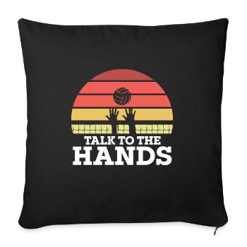 Talk To The Hands Drôle De Joueur De Volley-ball - Housse de coussin décorative 45 x 45 cm - noir - Devant