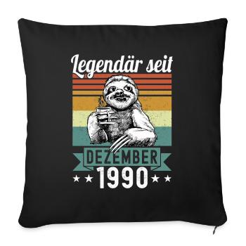 Sloth Legendary since December 1990 birthday - Sofa pillowcase 17,3'' x 17,3'' (45 x 45 cm) - black - Front