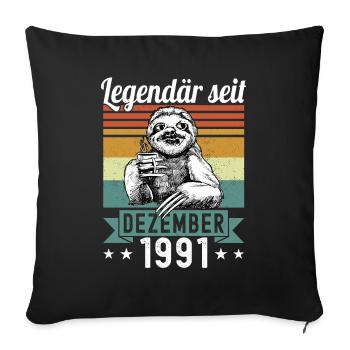 Sloth Legendary since December 1991 birthday - Sofa pillowcase 17,3'' x 17,3'' (45 x 45 cm) - black - Front