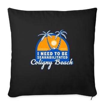 I Need To Be Seahabilitated Coligny Beach Summer - Sofa pillowcase 17,3'' x 17,3'' (45 x 45 cm) - black - Front