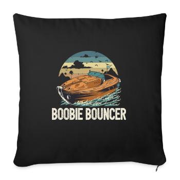 Boobie Bouncer Drôle de motonautisme Citation Pontoon - Housse de coussin décorative 45 x 45 cm - noir - Devant