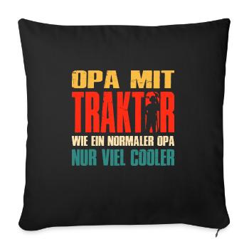 Opa Mit Traktor Wie Ein Normaler Opa Nur Cooler - Sofakissenbezug 45 x 45 cm - Schwarz - Vorne